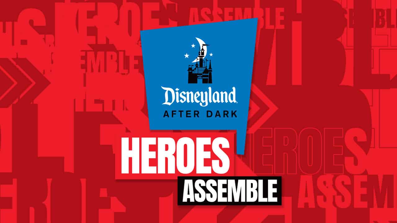 Disneyland After Dark: Heroes Assemble