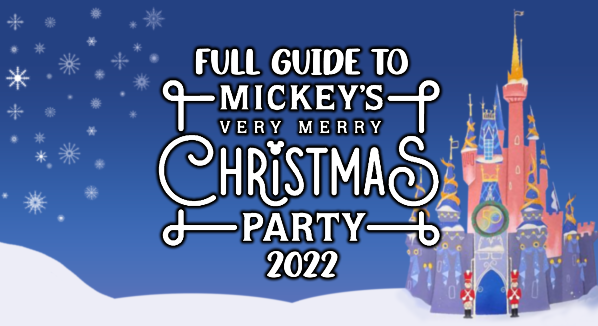 Full Guide To Mickey s Very Merry Christmas Party At Magic Kingdom In