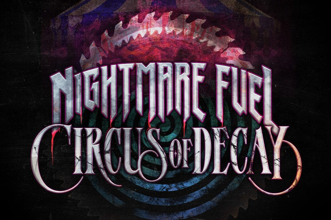 Nightmare Fuel Circus of Decay" bold text on a dark, gear-like background—perfect for Halloween Horror Nights.
