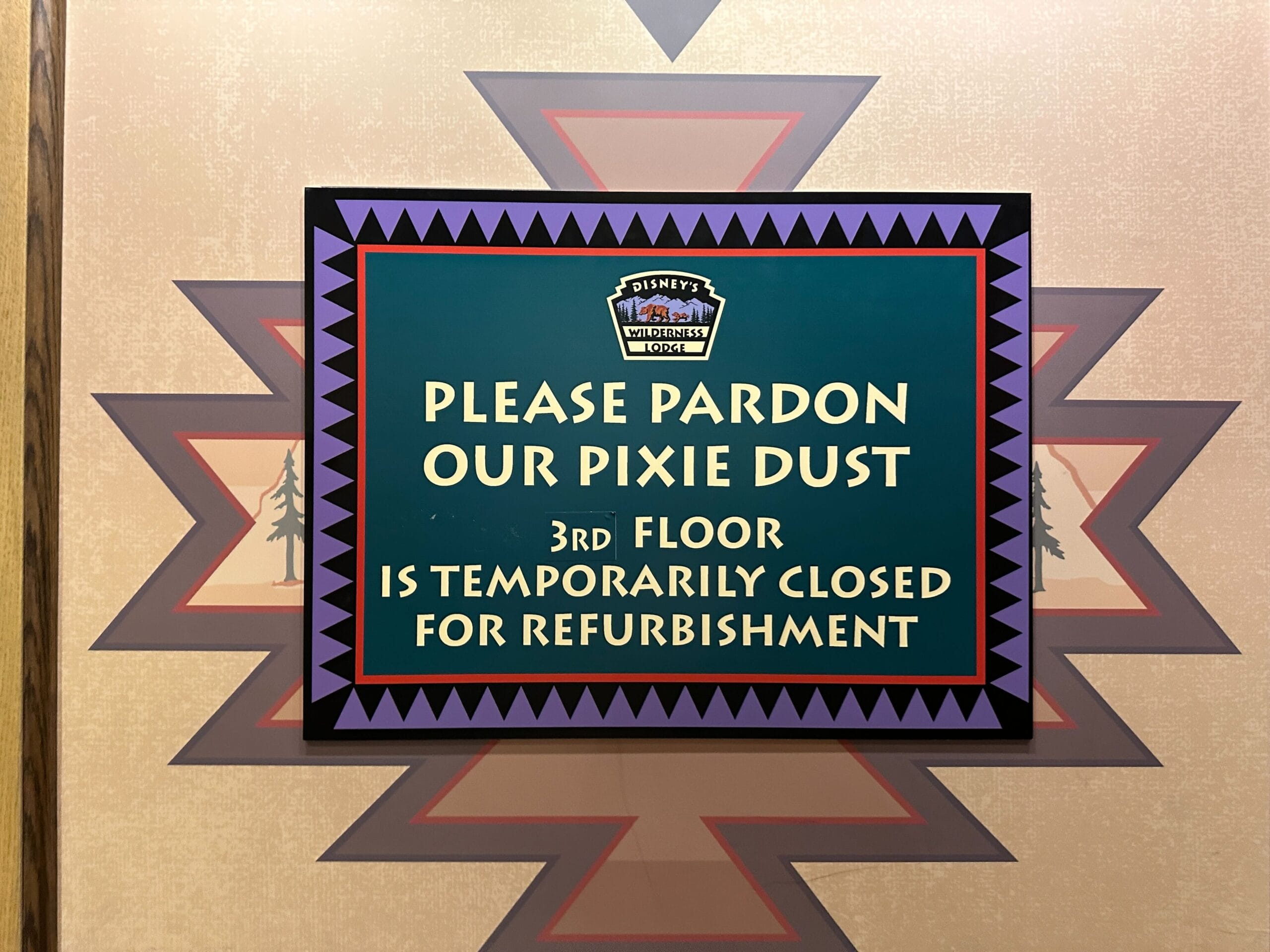 A sign at Disney's Wilderness Lodge says the 3rd floor is temporarily closed for refurbishment.
