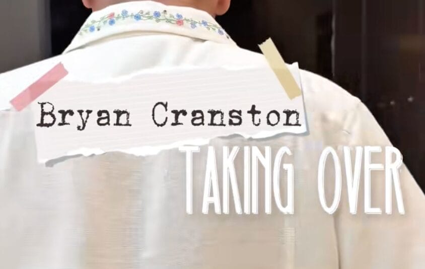 A person in a white shirt stands with "Bryan Cranston TAKING OVER" text overlaid on the image.