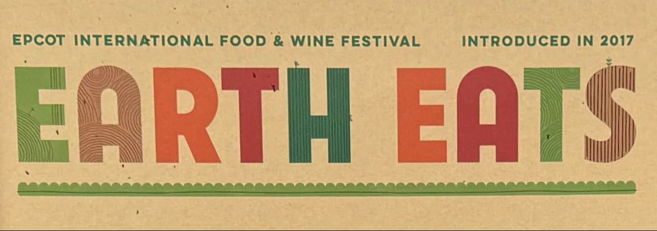Colorful EPCOT Food & Wine Festival sign welcomes you to Earth Eats, introduced in 2017.