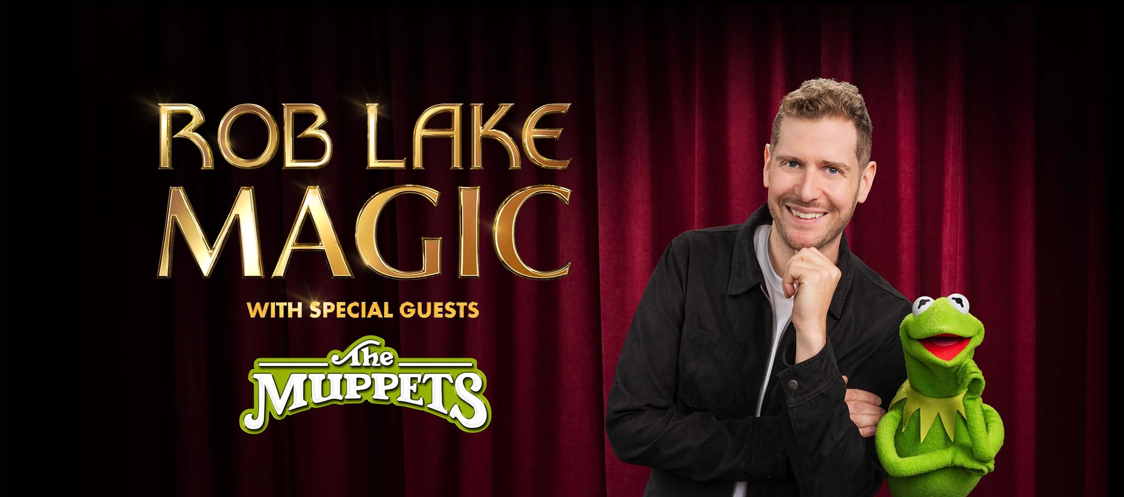 Rob Lake smiles next to Kermit the Frog with text: "Rob Lake Magic with special guests The Muppets" on a red curtain background.