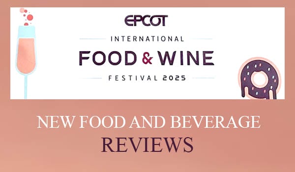 Banner for EPCOT Food and Wine Festival 2025 with drink and donut images; text: New Food and Beverage Reviews.