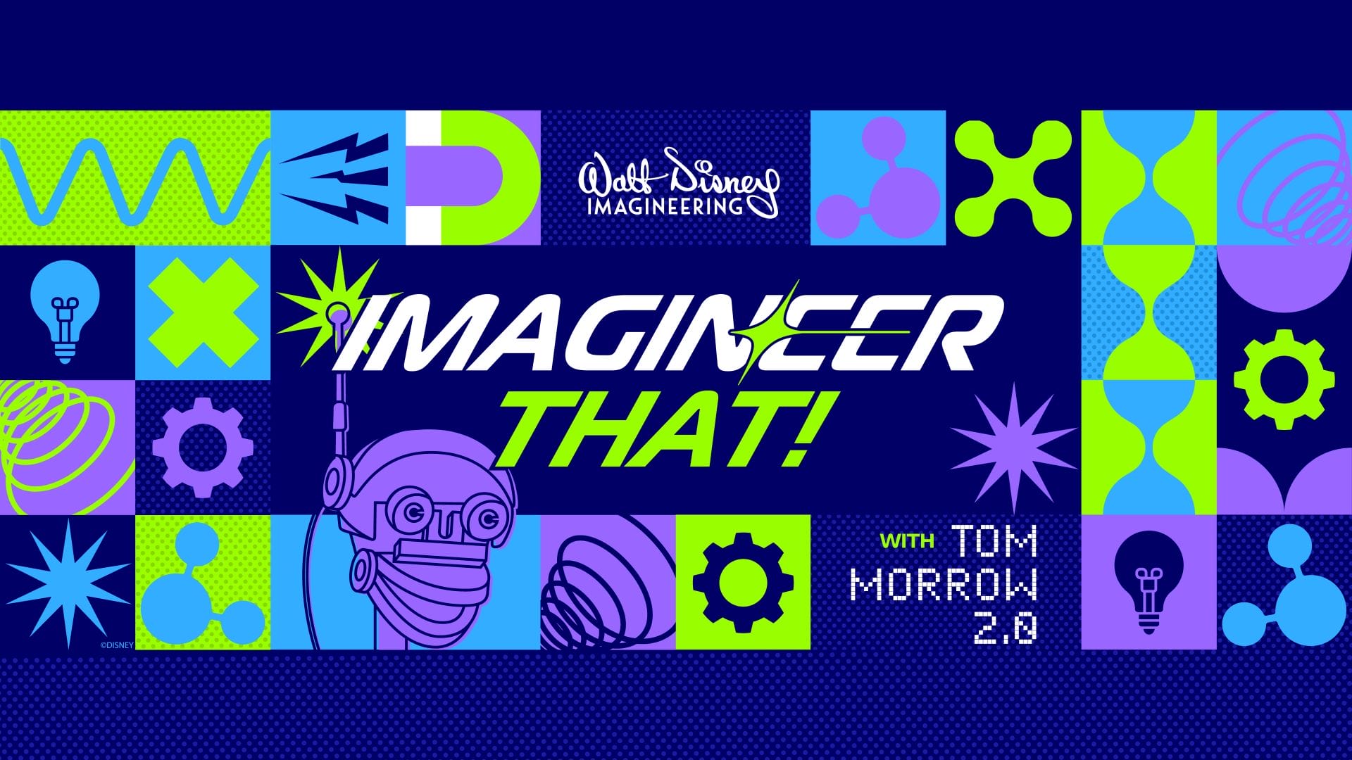 Vivid graphic for "Imagineer That" Episode 3 featuring a robot, science icons, and Walt Disney Imagineering logo—no castle shown.