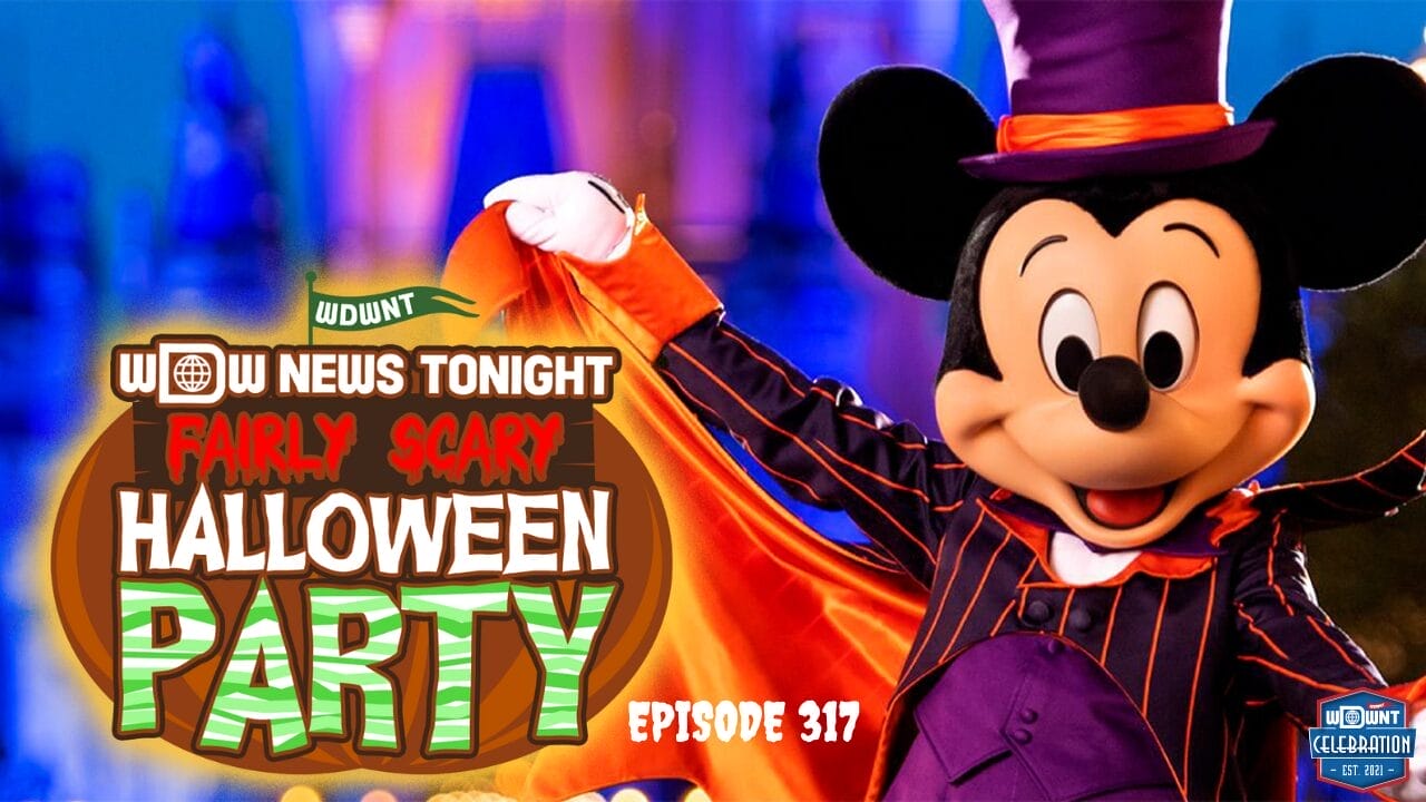 Mickey Mouse in a purple Halloween outfit, text: Daily Recap, Fairly Scary Halloween Party, Episode 317, WDW News Tonight.